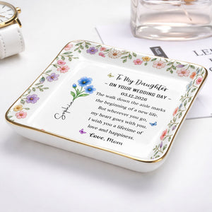 To My Daughter On Your Wedding Day Floral Birth Month Flowers - Personalized Custom Jewelry Dish, Ceramic Dish, Square Shape - DAU590_SCRF