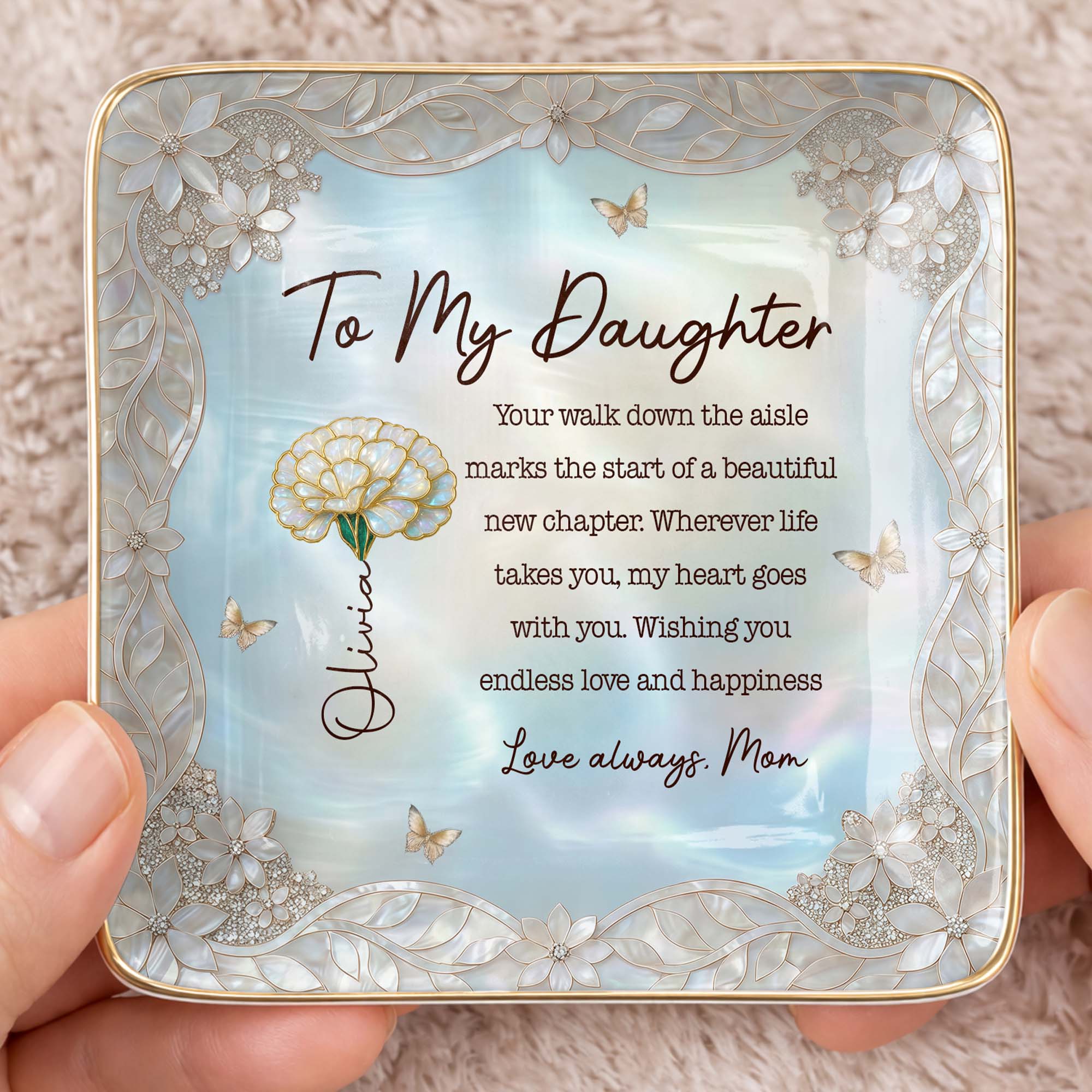 To My Daughter Your Walk Down The Aisle Flower And Butterfly Jewelry Dish - Personalized Custom Jewelry Dish, Ceramic Dish, Square Shape - DAU601_SCRF