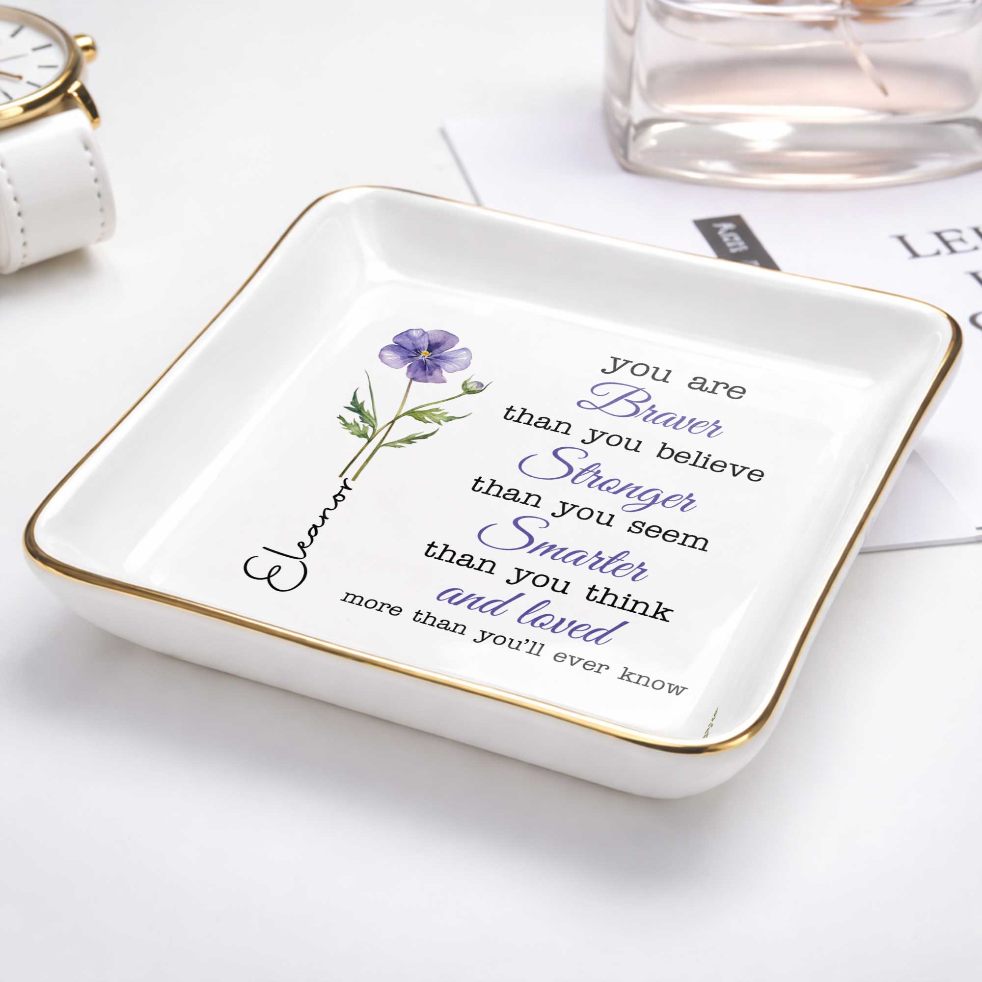 You Are Braver Stronger Smarter Custom Birth Month Watercolor Flowers - Personalized Custom Jewelry Dish, Ceramic Dish, Square Shape - DAU619_SCRF