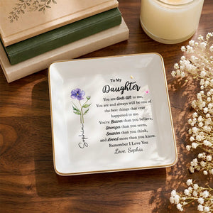 To My Daughter You Are Gods Gift Flower And Butterflies - Personalized Custom Jewelry Dish, Square Ceramic Dish - DAU620_SCRD