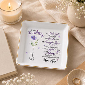 To My Daughter My Little Girl Birth Month Flower - Personalized Custom Jewelry Dish, Square Ceramic Dish - DAU627_SCRD