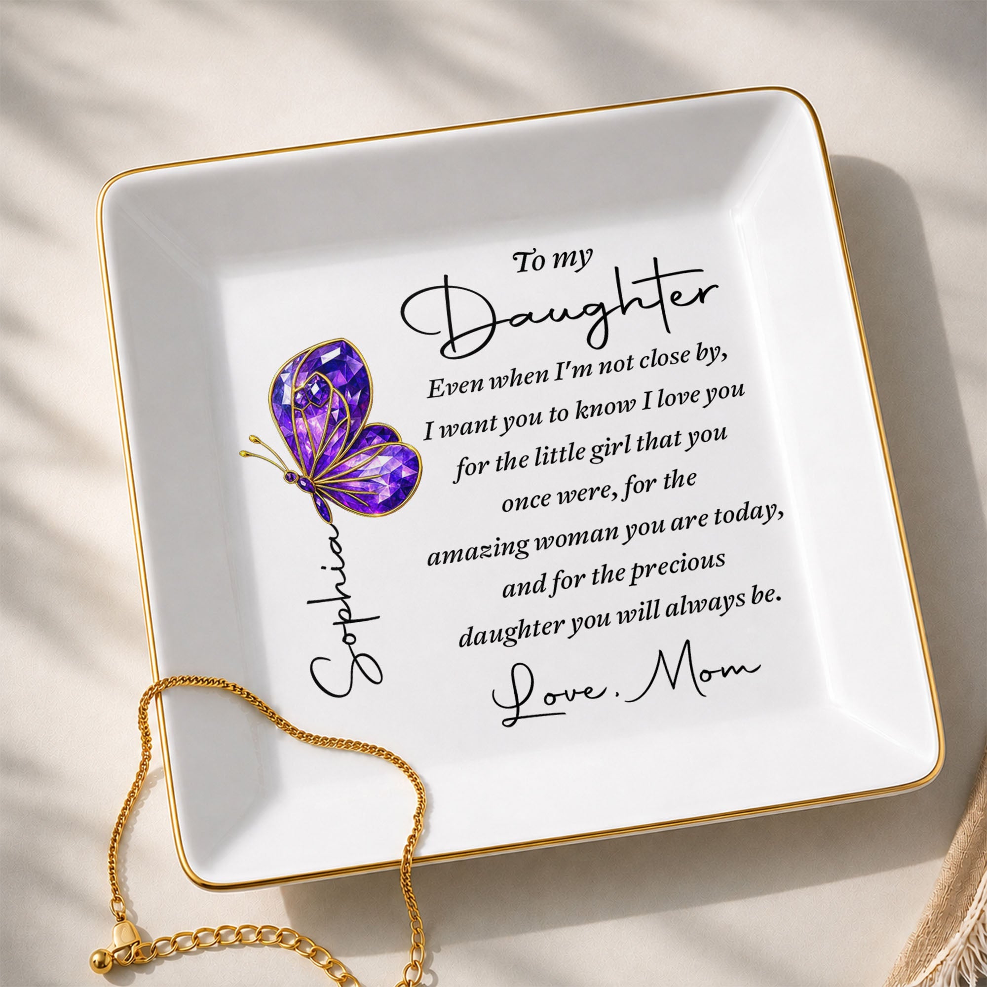 To My Daughter Even When I Am Not Close By Butterfly Jewelry Dish - Personalized Custom Jewelry Dish, Square Ceramic Dish - DAU635_SCRD