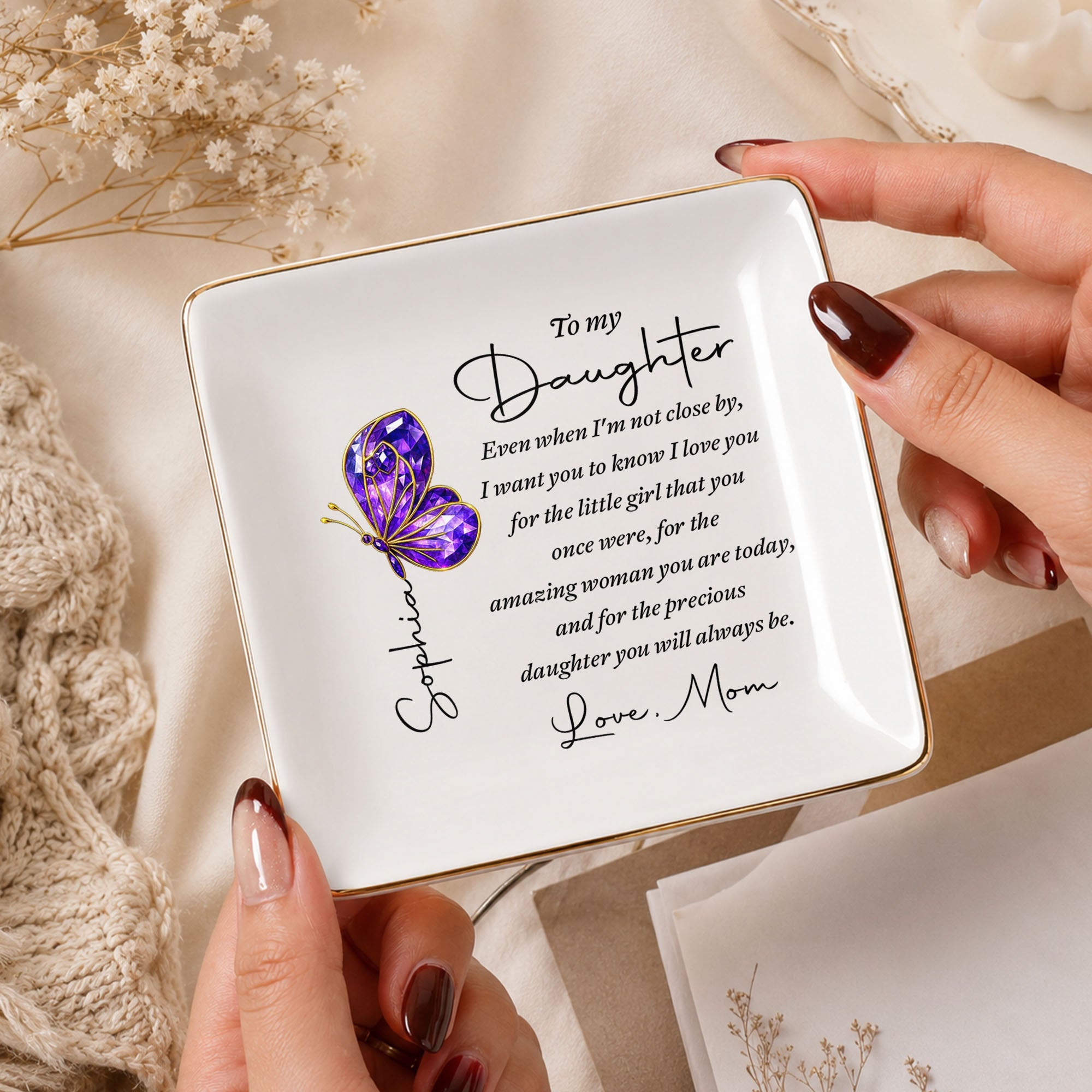 To My Daughter Even When I Am Not Close By Butterfly Jewelry Dish - Personalized Custom Jewelry Dish, Square Ceramic Dish - DAU635_SCRD