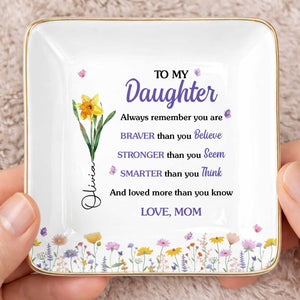 To My Daughter Always Remember Flowers And Butterflies - Personalized Custom Jewelry Dish, Ceramic Dish, Square Shape - DAU636_SCRF