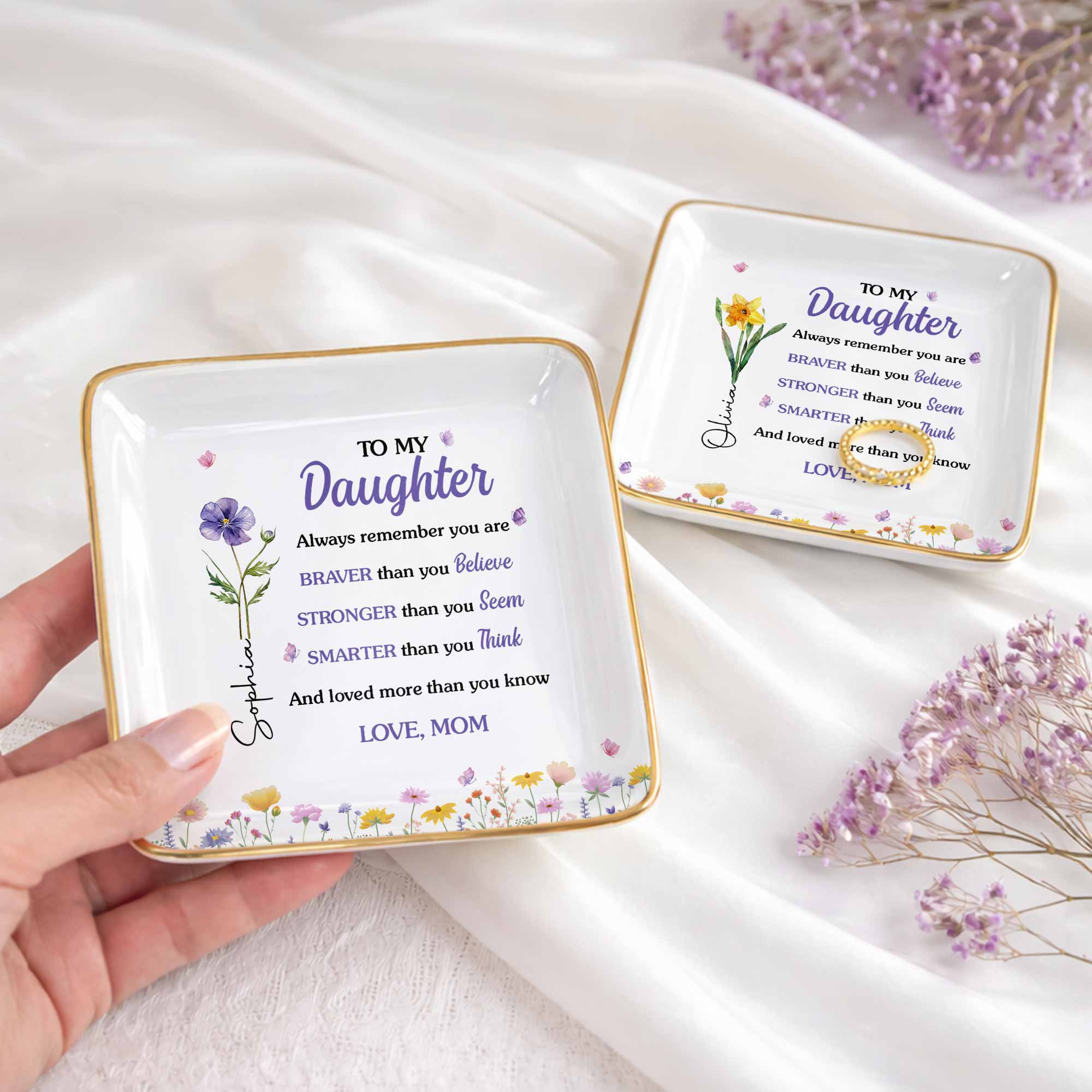To My Daughter Always Remember Flowers And Butterflies - Personalized Custom Jewelry Dish, Ceramic Dish, Square Shape - DAU636_SCRF