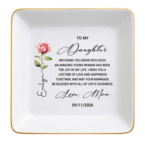 To My Daughter Watching You Grow Birth Month Flower Jewelry Dish - Personalized Custom Jewelry Dish, Square Ceramic Dish - DAU657_SCRD