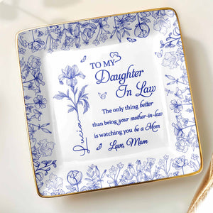 To My Daughter-In-Law, Love From Mom, Beautiful Flowers Design - Personalized Custom Jewelry Dish, Ceramic Dish, Square Shape - DILA003_SCRF