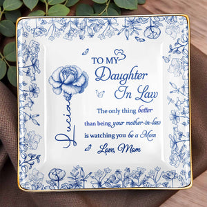 To My Daughter In Law, Flowers Ceramic Dish - Personalized Custom Jewelry Dish, Ceramic Dish, Square Shape - DILA004_SCRF