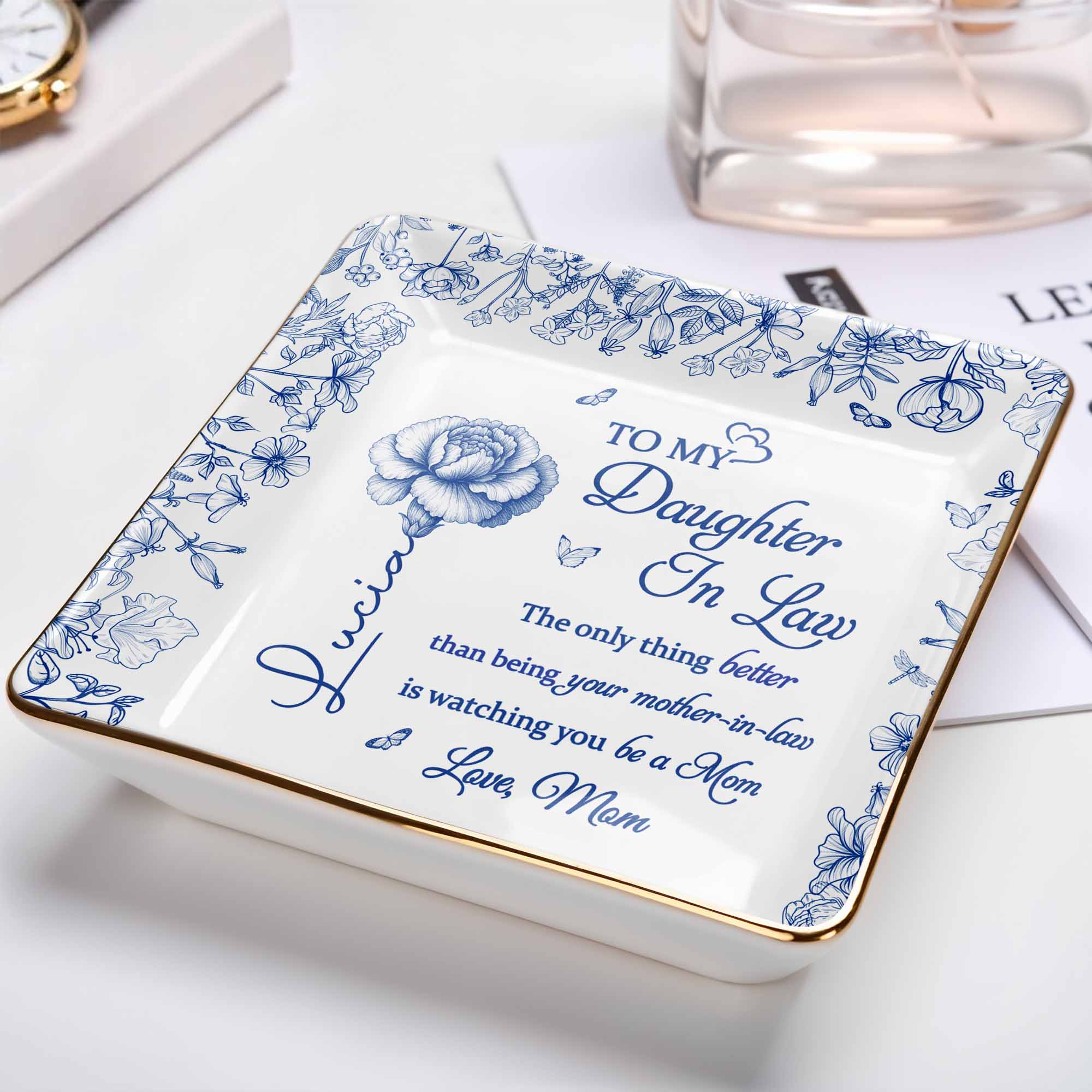 To My Daughter In Law, Flowers Ceramic Dish - Personalized Custom Jewelry Dish, Ceramic Dish, Square Shape - DILA004_SCRF