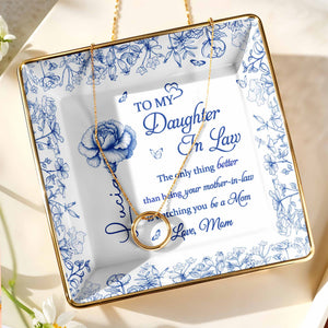 To My Daughter In Law, Flowers Ceramic Dish - Personalized Custom Jewelry Dish, Ceramic Dish, Square Shape - DILA004_SCRF