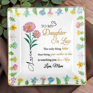 To My Daughter In Law, Watching You Be A Mom - Personalized Custom Jewelry Dish, Ceramic Dish, Square Shape - DILA008_SCRF