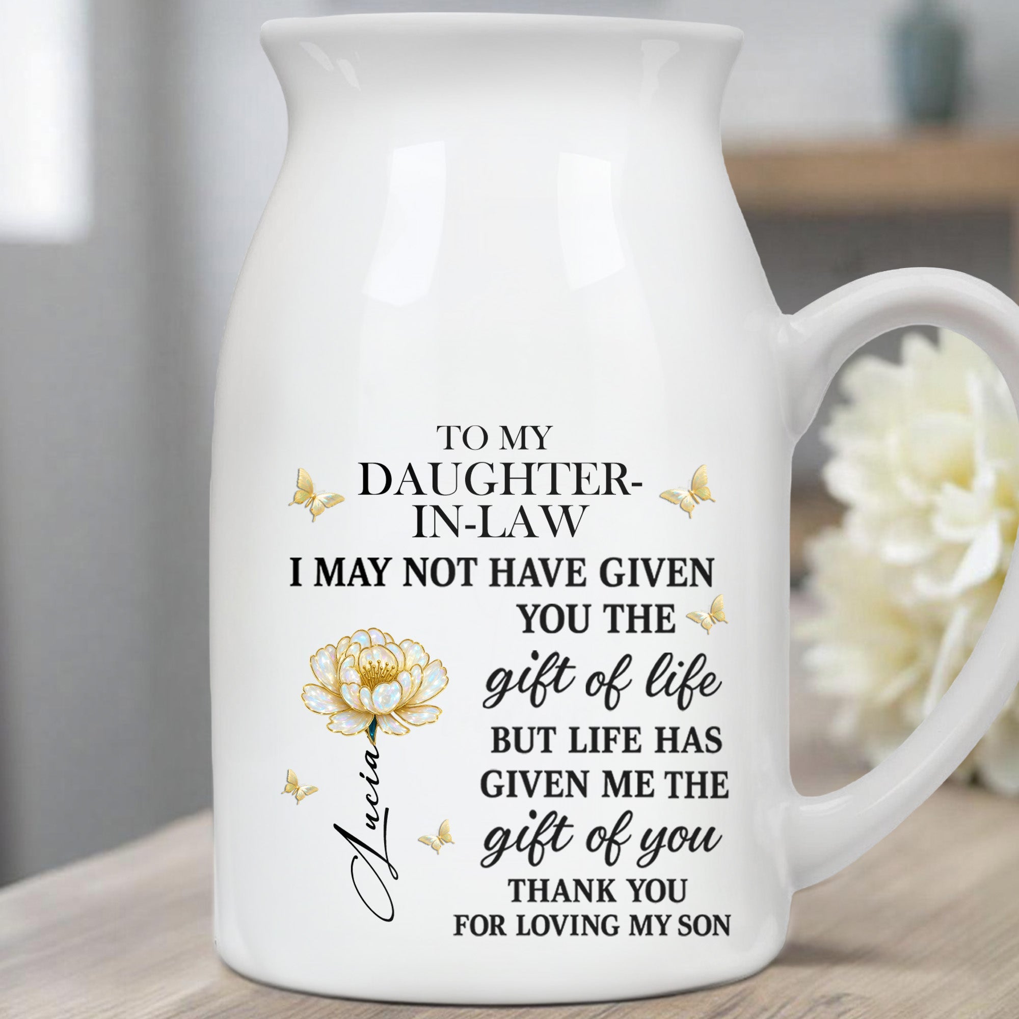 To My Daughter-In-Law, Thank You For Loving My Son - Personalized Ceramic Flower Vase