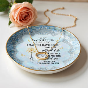 To My Daughter-In-Law, Thank You For Loving My Son Roses and Butterfly Design - Personalized Custom Jewelry Dish, Ceramic Dish, Round Shape - DILA012_RCRF
