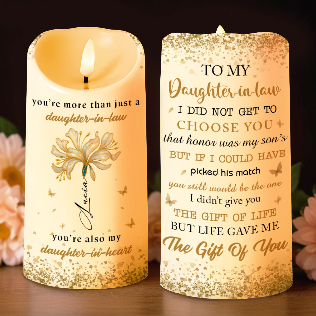 To My Daughter-In-Law, The Gift Of You, Flowers - Personalized Custom LED Candle - DILA024_LECA