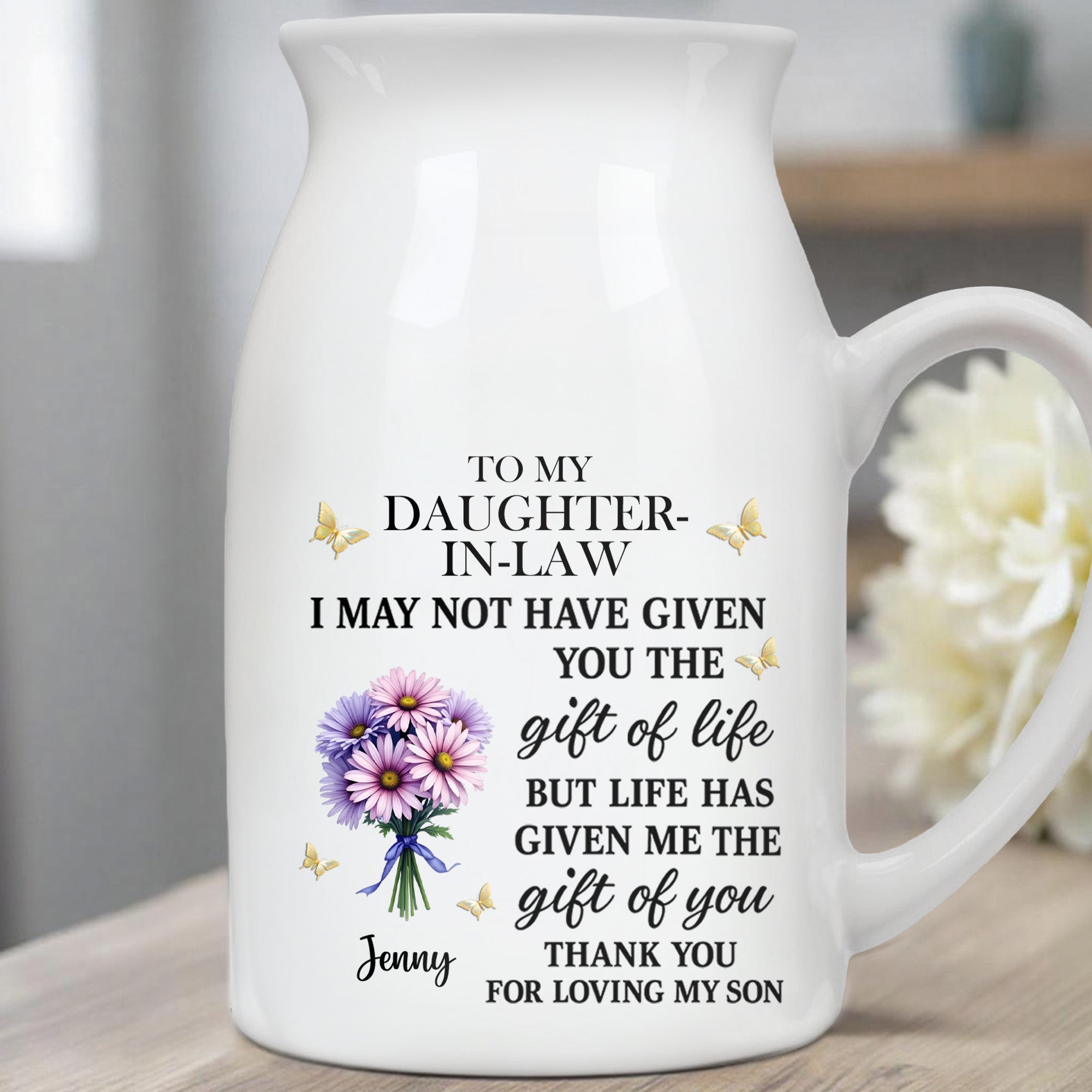 To My Daughter-In-Law, Gift Of You Flowers And Butterflies - Personalized Ceramic Flower Vase