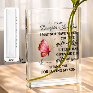 To My Daughter In Law Life Has Given Me The Gift Of You Butterflies - Personalized Acrylic Book Vase