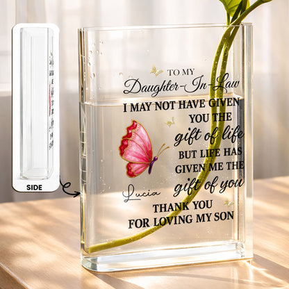 To My Daughter In Law Life Has Given Me The Gift Of You Butterflies - Personalized Acrylic Book Vase