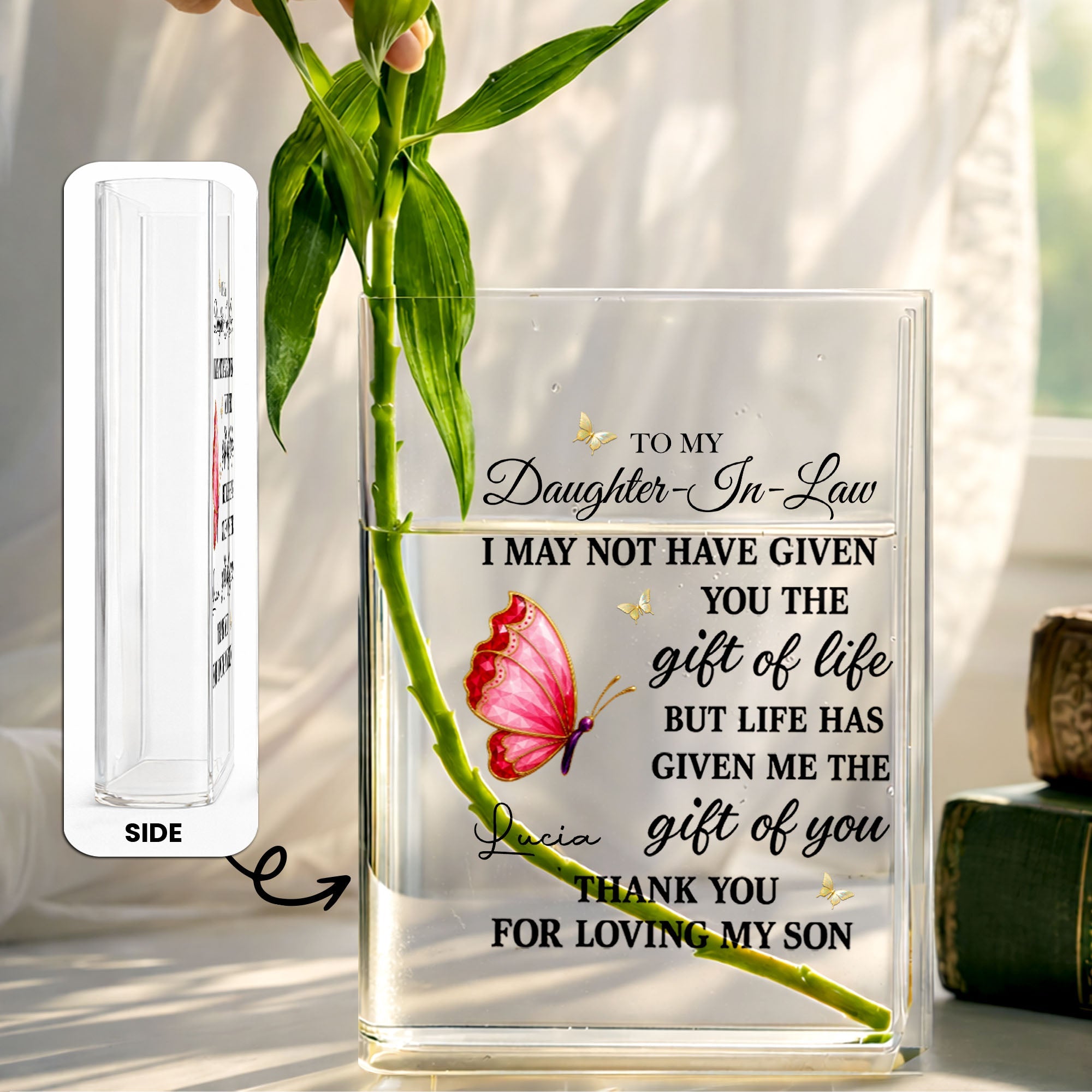 To My Daughter In Law Life Has Given Me The Gift Of You Butterflies - Personalized Acrylic Book Vase