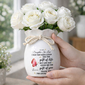 To My Daughter In Law Life Has Given Me The Gift Of You Butterflies - Personalized Ribbon Tie Flower Vase