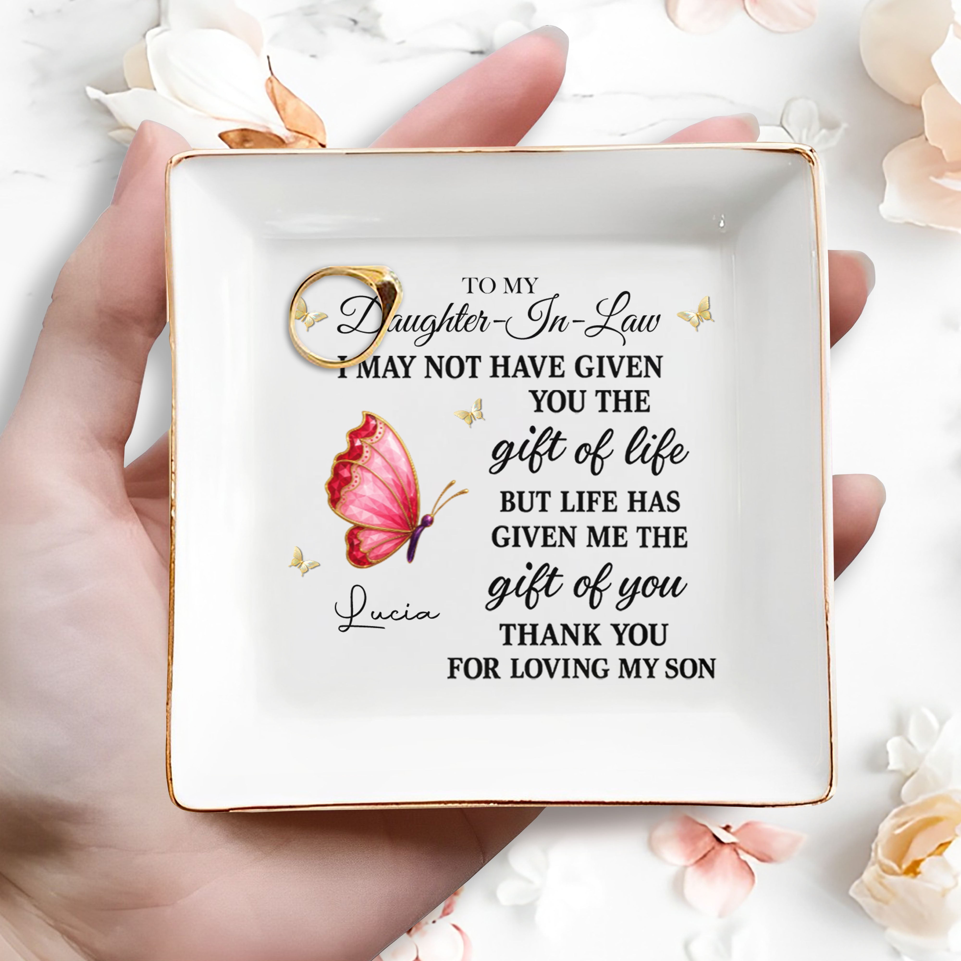 To My Daughter In Law Life Has Given Me The Gift Of You Crystal Butterfly - Personalized Custom Jewelry Dish, Square Ceramic Dish - DILA051_SCRD
