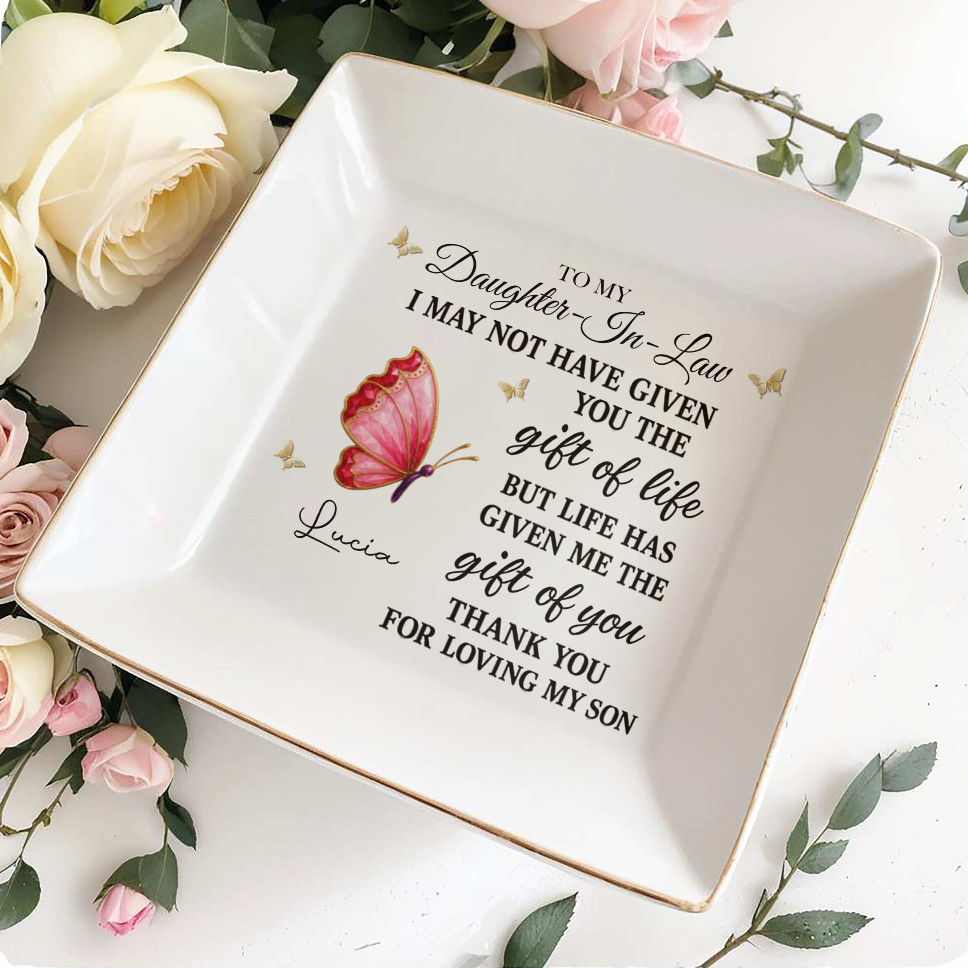 To My Daughter In Law Life Has Given Me The Gift Of You Crystal Butterfly - Personalized Custom Jewelry Dish, Square Ceramic Dish - DILA051_SCRD