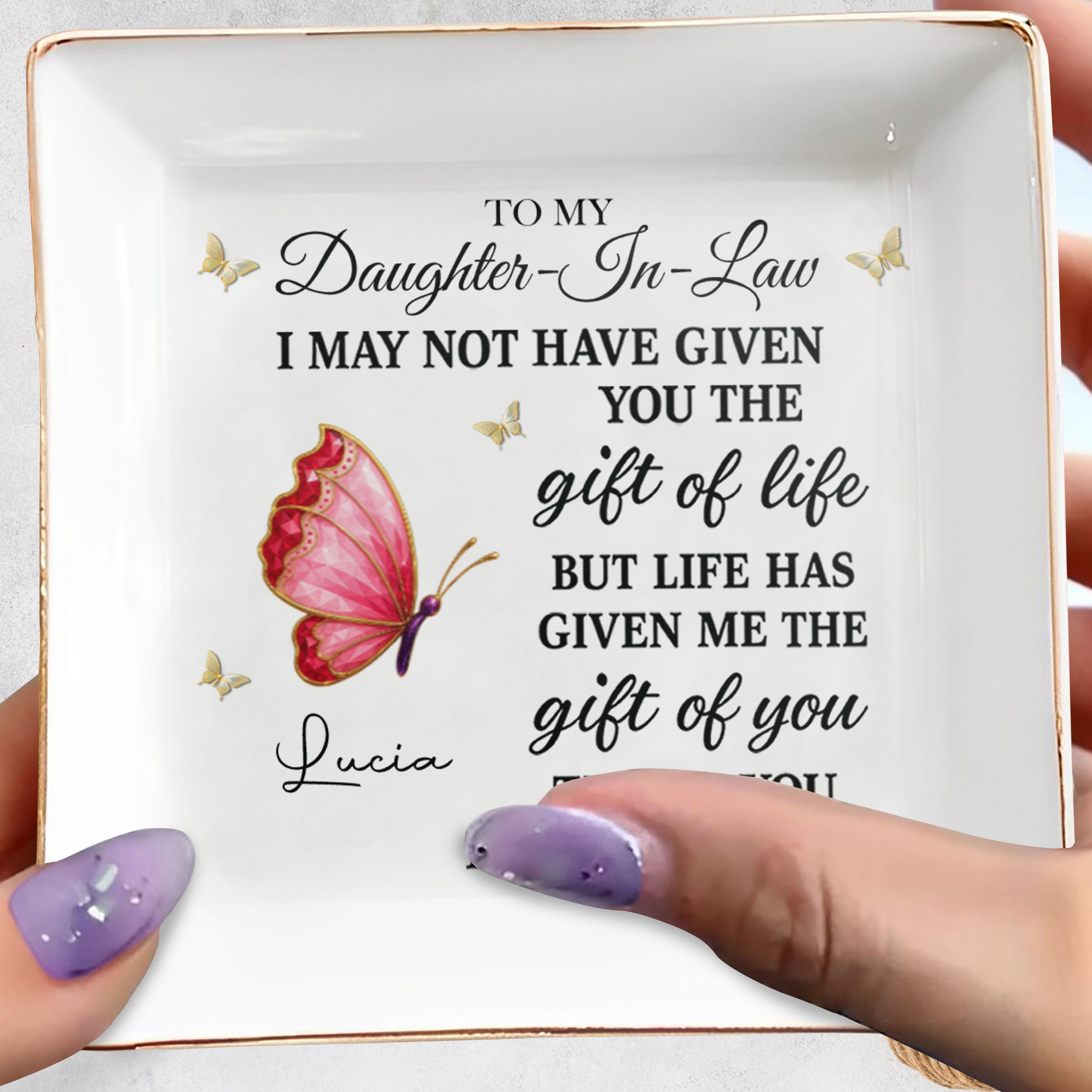 To My Daughter In Law Life Has Given Me The Gift Of You Crystal Butterfly - Personalized Custom Jewelry Dish, Square Ceramic Dish - DILA051_SCRD