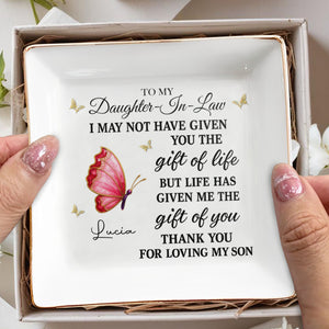 To My Daughter In Law Life Has Given Me The Gift Of You Crystal Butterfly - Personalized Custom Jewelry Dish, Square Ceramic Dish - DILA051_SCRD