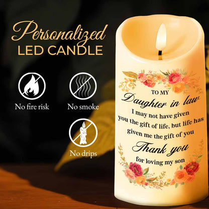To My Daughter In Law, Thank You For Loving My Son, Flowers - Personalized Custom LED Candle - DILA054_LECA