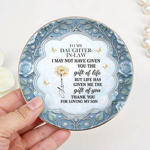 To My Daughter-In-Law, Gift Of Life, Flowers And Butterfly Design - Personalized Custom Jewelry Dish, Ceramic Dish, Round Shape - DILA055_RCRF