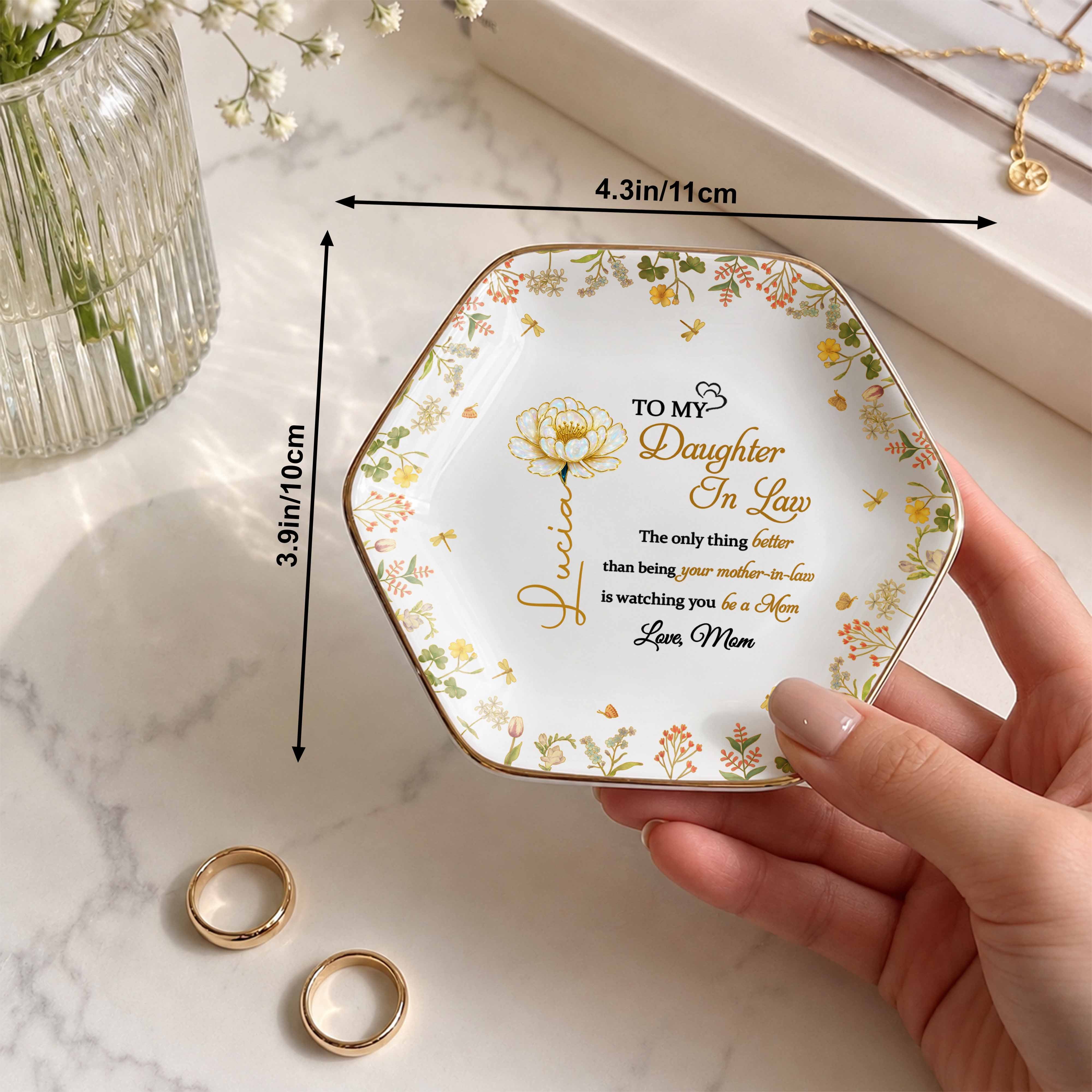 To My Daughter In Law Better Than Being A Mother In Law Flower Birth Month - Personalized Custom Jewelry Dish, Ceramic Dish, Hexagonal Shape - DILA079_HECRD