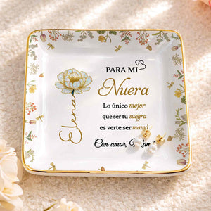 Para Mi Nuera, Flowers Love Mom - Personalized Custom Jewelry Dish, Ceramic Dish, Square Shape - DILA084_SCRF