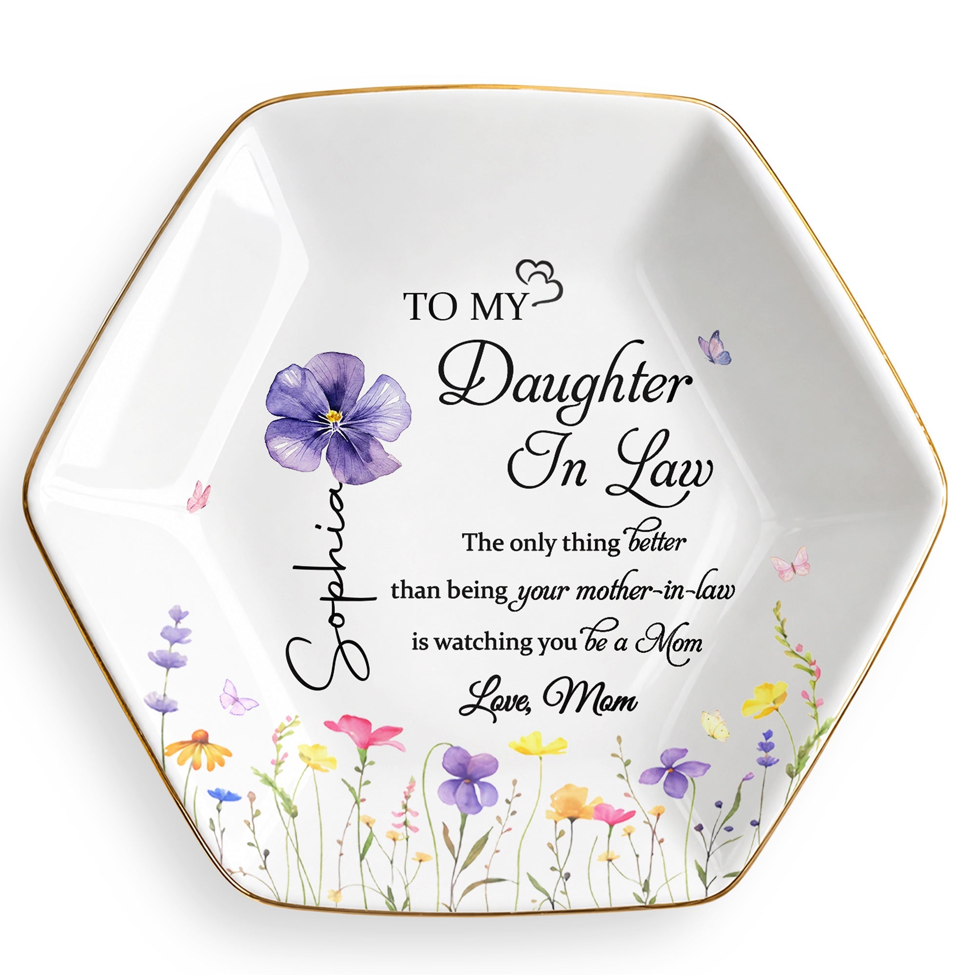 To My Daughter In Law Better Than Mother In Law Birth Month Flower - Personalized Custom Jewelry Dish, Ceramic Dish, Hexagonal Shape - DILA091_HECRD