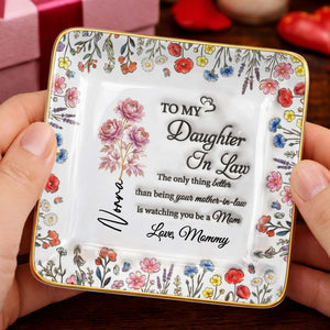 To My Daughter In Law Watching You A Mom With Wildflowers - Personalized Custom Jewelry Dish, Ceramic Dish, Square Shape - DILA091_SCRF