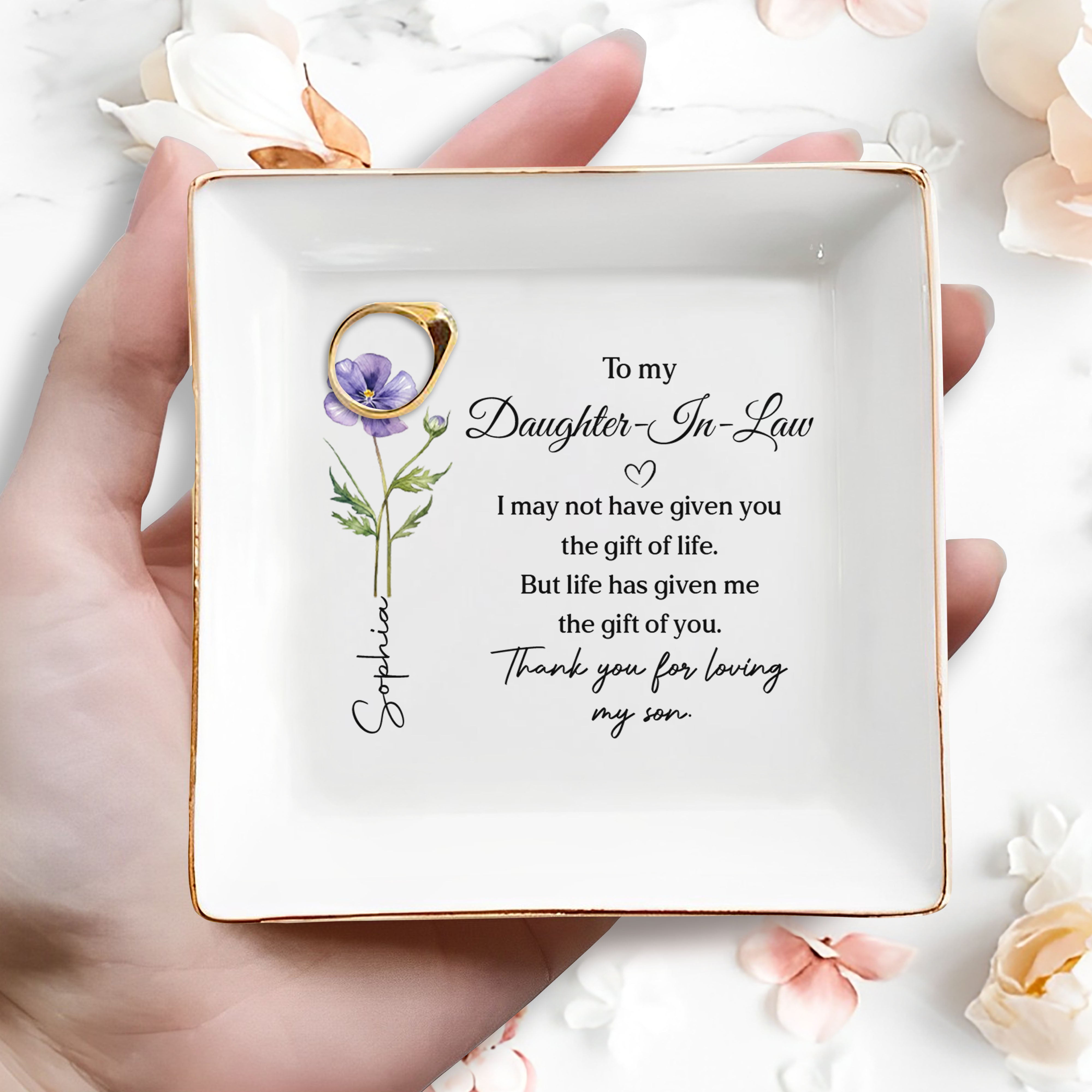 To My Daughter In Law Life Has Given Me The Gift Of You Flower - Personalized Custom Jewelry Dish, Square Ceramic Dish - DILA093_SCRD