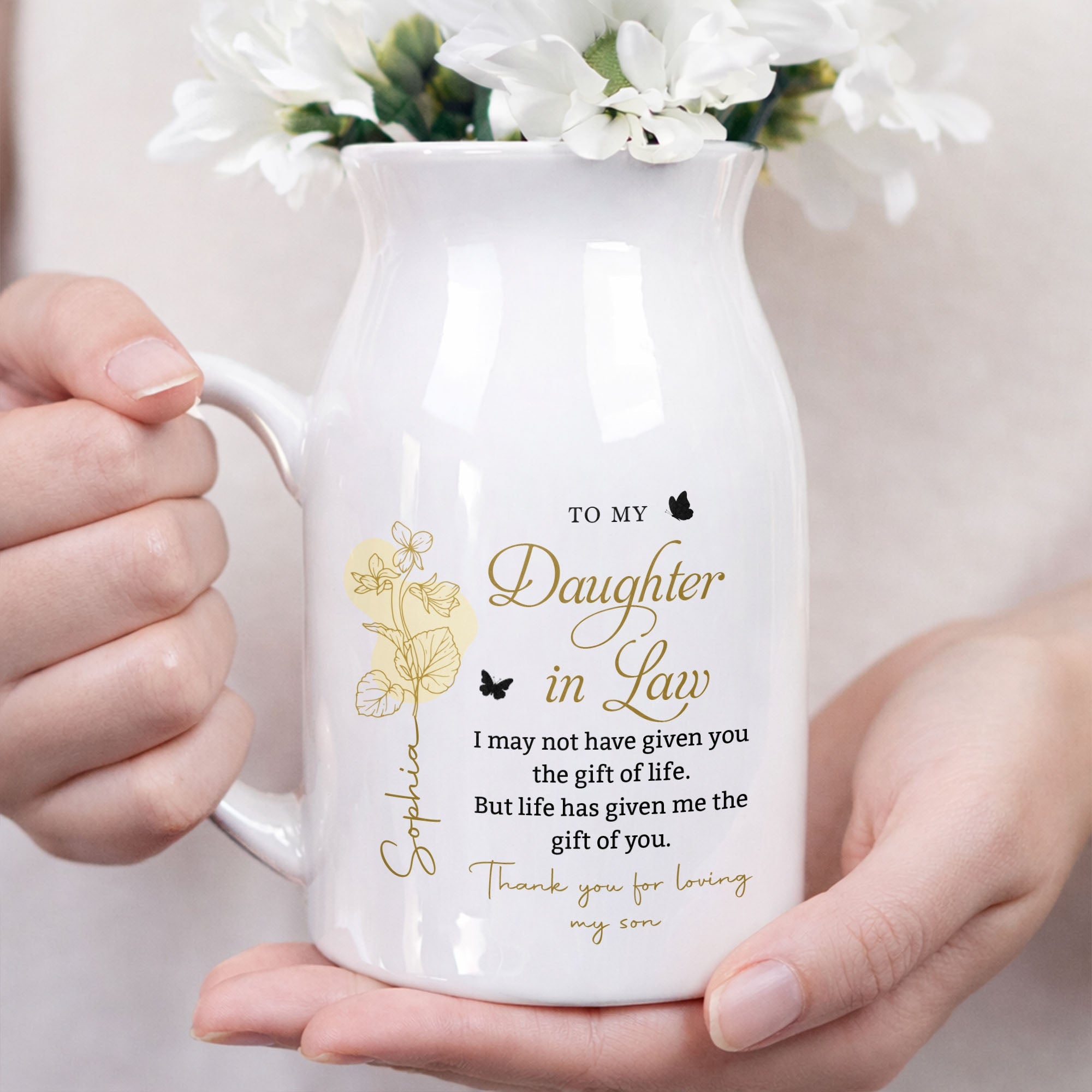 To My Daughter In Law Life Has Given Me The Gift Of You Birth Month Flower - Personalized Ceramic Flower Vase