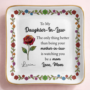 To My Daughter In Law The Only Thing Better Birth Month Flowers - Personalized Custom Jewelry Dish, Ceramic Dish, Square Shape - DILA099_SCRF