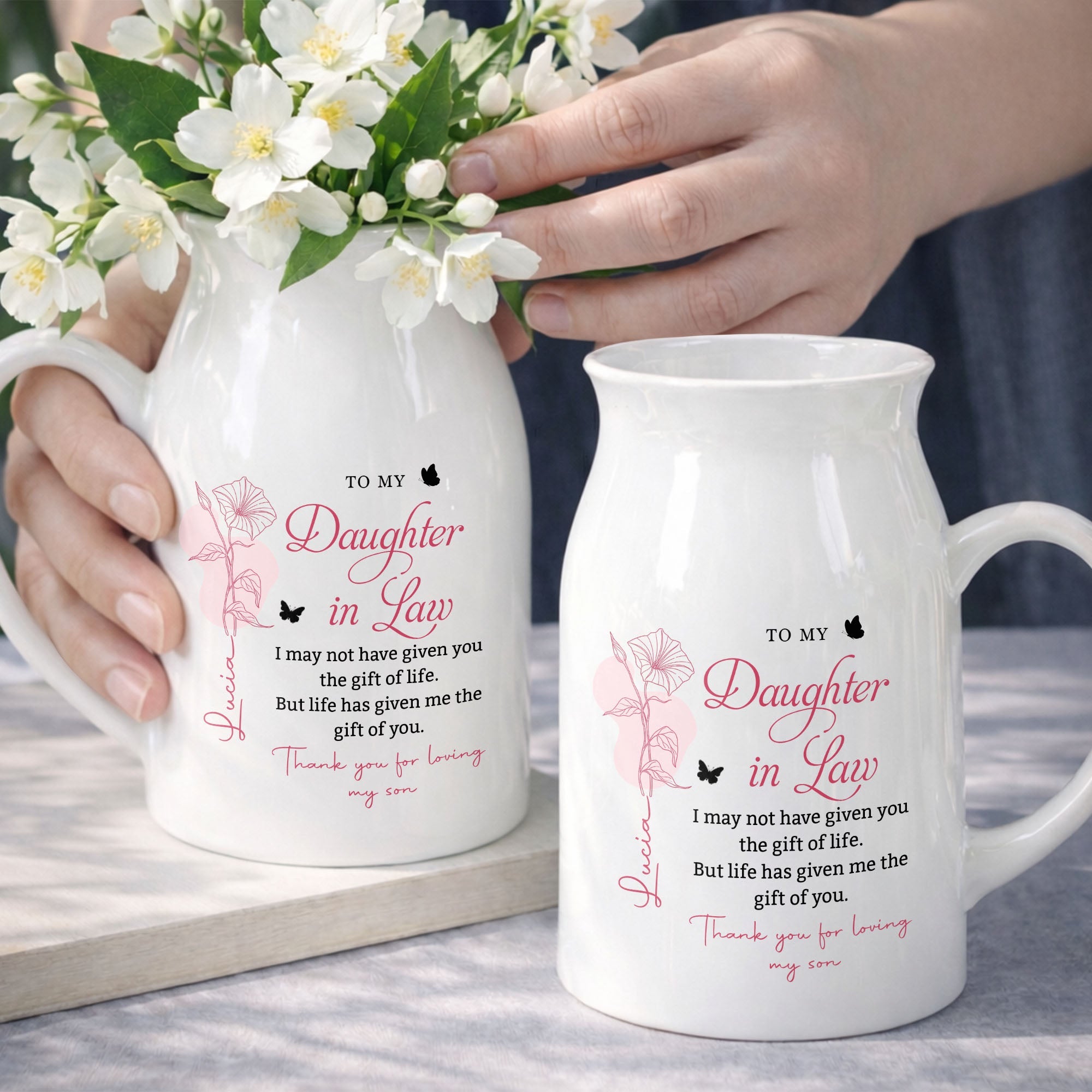 To My Daughter In Law Life Has Given Me The Gift Of You Flowers - Personalized Ceramic Flower Vase