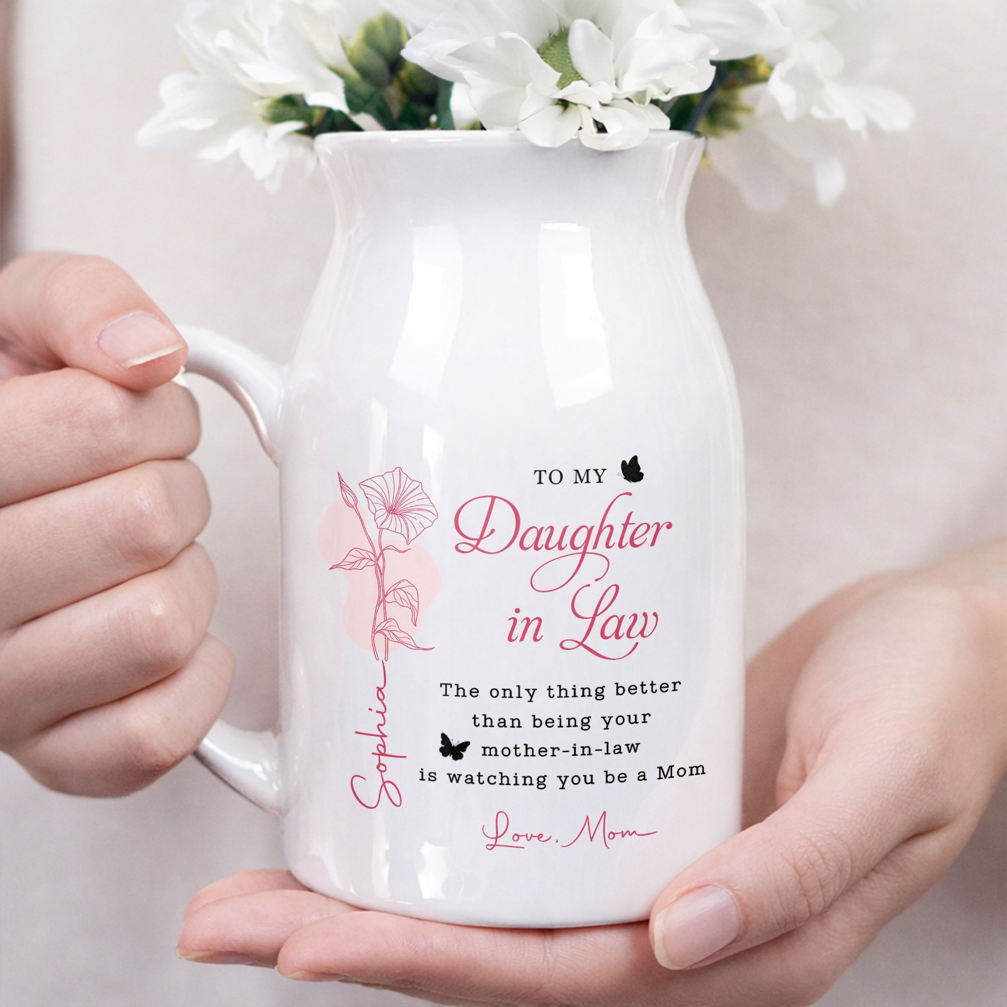 To My Daughter In Law Better Than Mother In Law Birth Month Flower - Personalized Ceramic Flower Vase