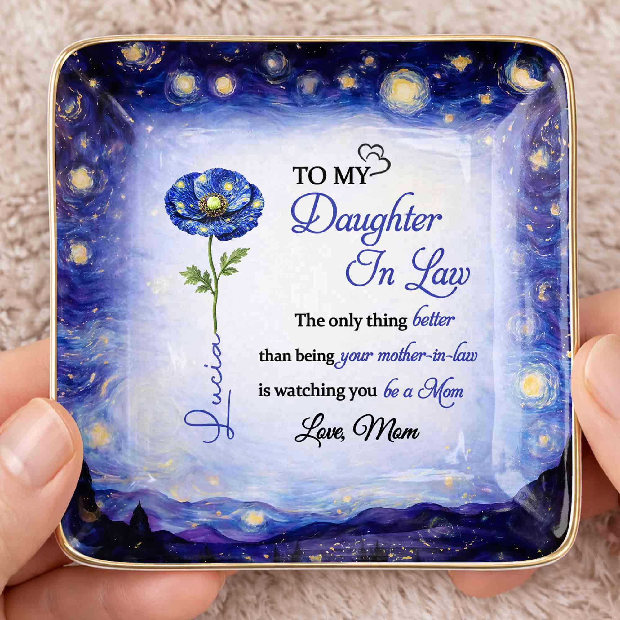 To My Daughter In Law Better Than Being Your Mother In Law Blue Flower - Personalized Custom Jewelry Dish, Ceramic Dish, Square Shape - DILA102_SCRF