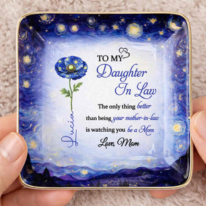 To My Daughter In Law Better Than Being Your Mother In Law Blue Flower - Personalized Custom Jewelry Dish, Ceramic Dish, Square Shape - DILA102_SCRF