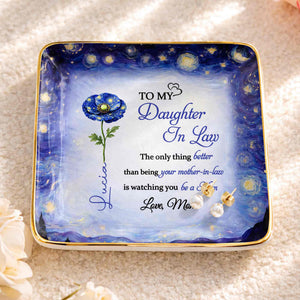 To My Daughter In Law Better Than Being Your Mother In Law Blue Flower - Personalized Custom Jewelry Dish, Ceramic Dish, Square Shape - DILA102_SCRF