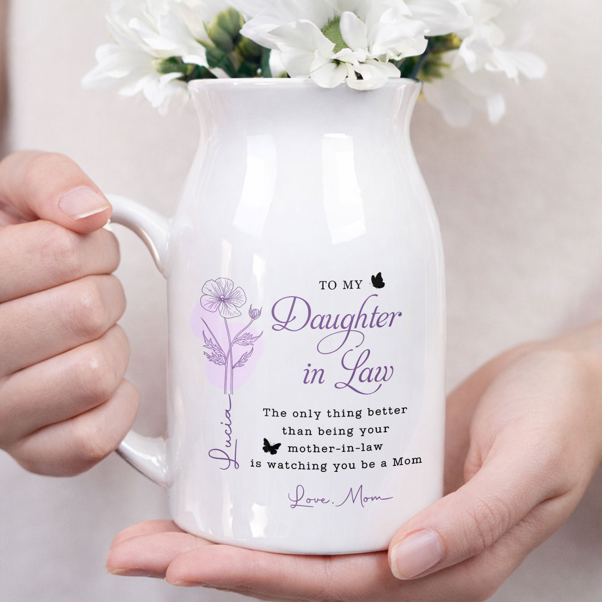 To My Daughter In Law Only Thing Better Watching You Be A Mom Birth Flowers - Personalized Ceramic Flower Vase