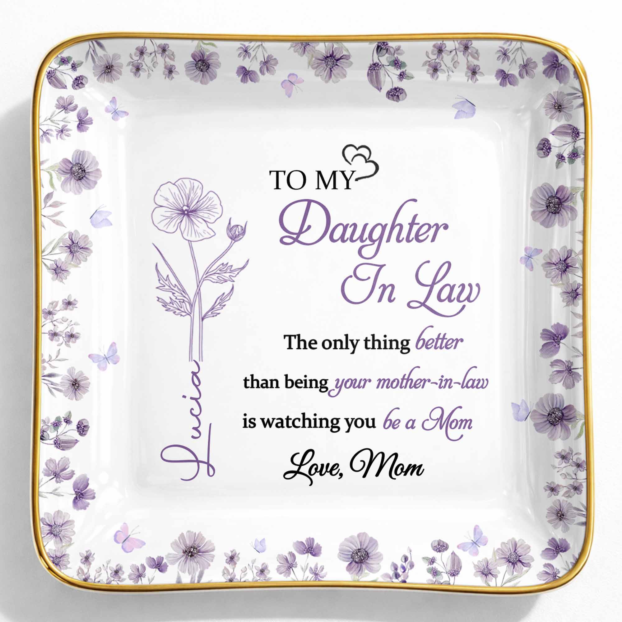 To My Daughter In Law Watching You Be A Mom Birth Flowers - Personalized Custom Jewelry Dish, Ceramic Dish, Square Shape - DILA106_SCRF
