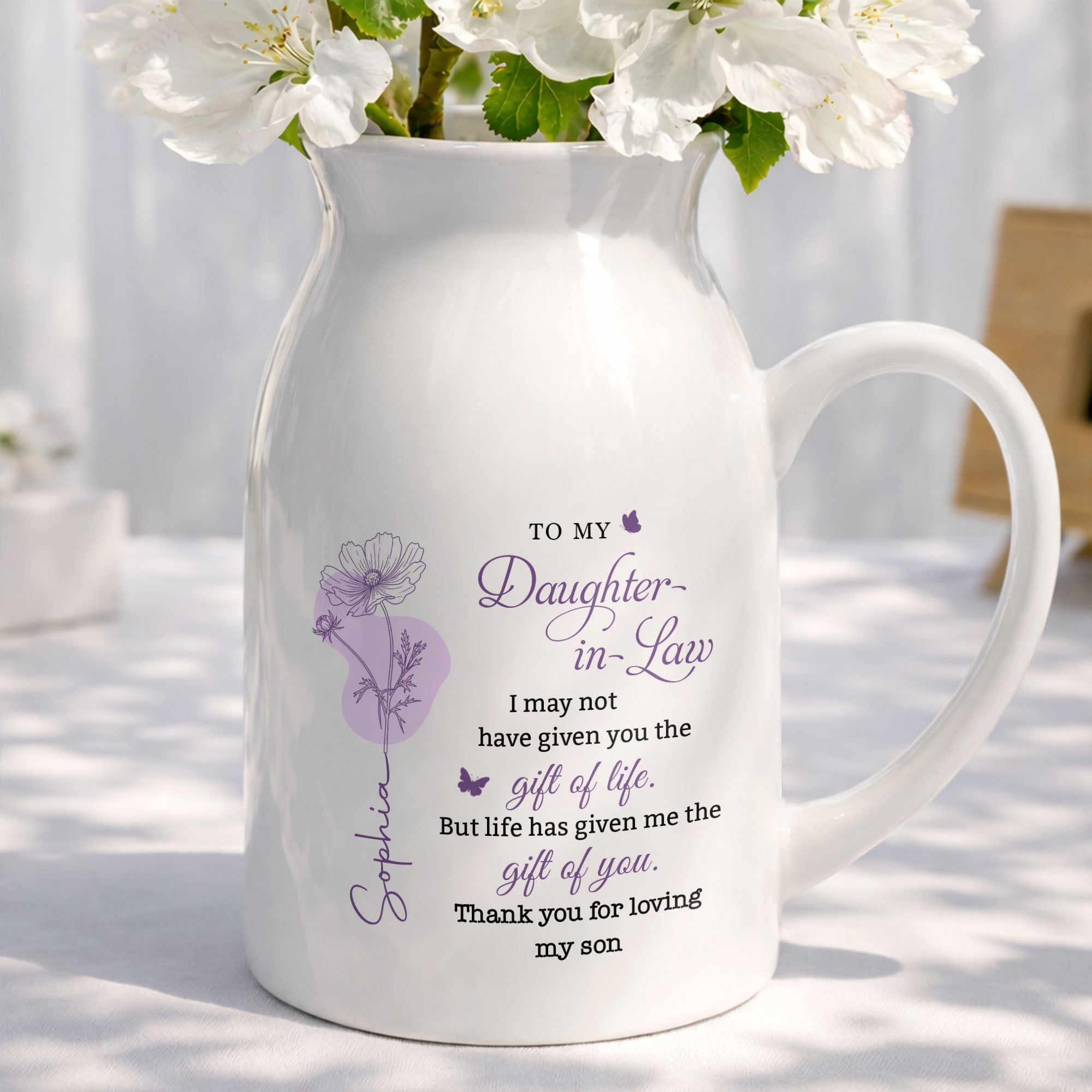 To My Daughter In Law Life Has Given Me The Gift Of You Birth Month Flowers - Personalized Ceramic Flower Vase