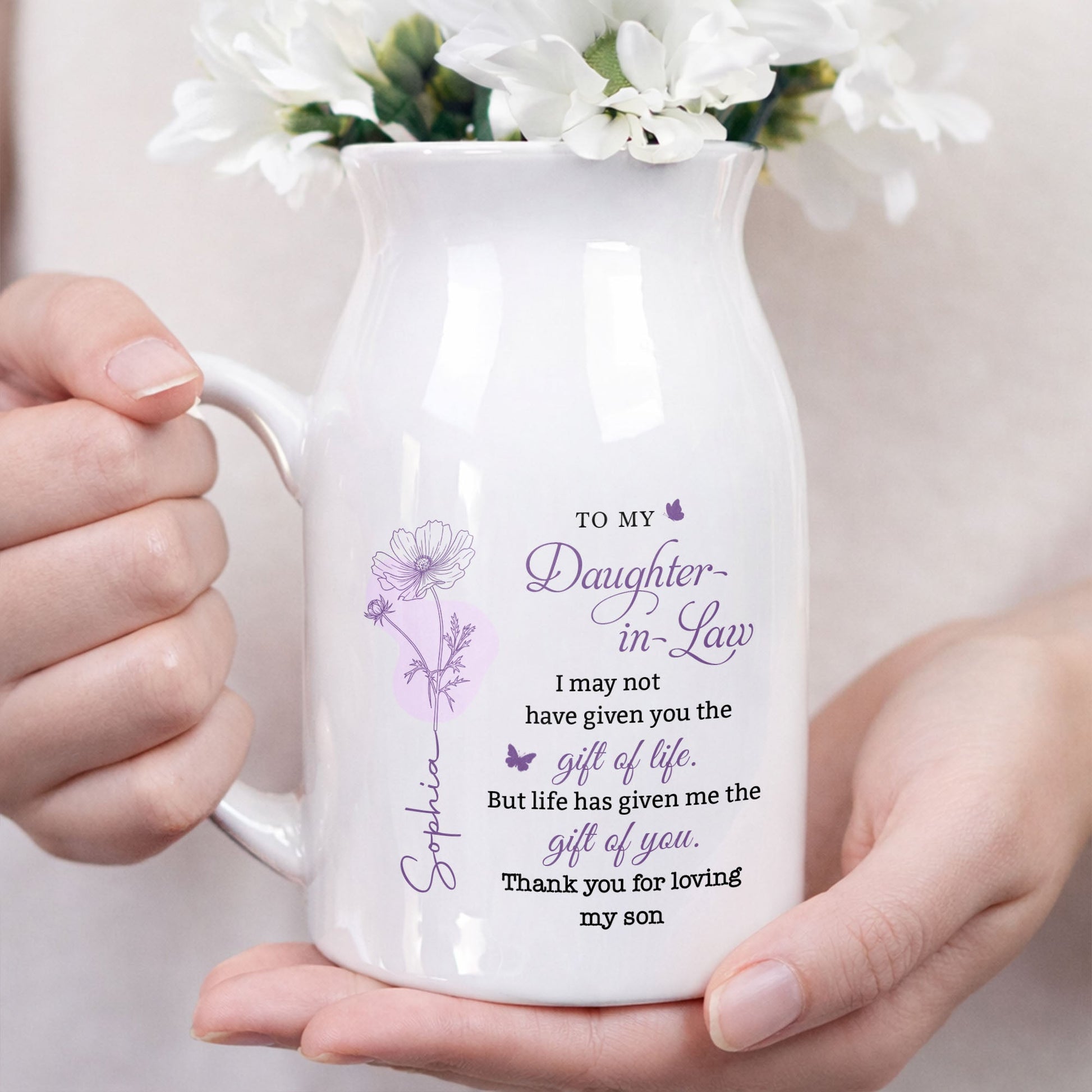 To My Daughter In Law Life Has Given Me The Gift Of You Birth Month Flowers - Personalized Ceramic Flower Vase
