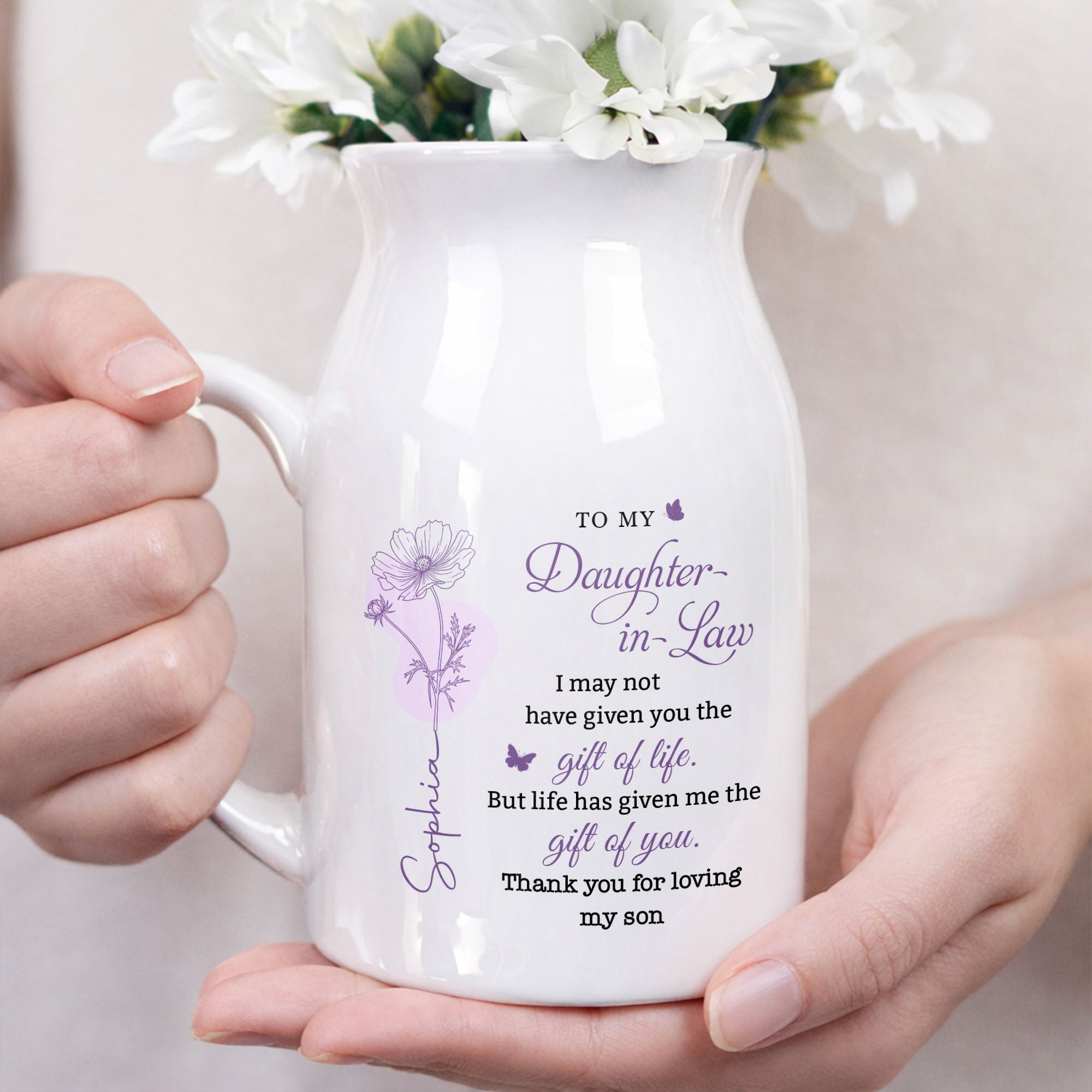 To My Daughter In Law Life Has Given Me The Gift Of You Birth Month Flowers - Personalized Ceramic Flower Vase