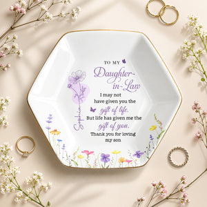 To My Daughter In Law Life Has Given Me The Gift Of You Birth Month Flowers - Personalized Custom Jewelry Dish, Ceramic Dish, Hexagonal Shape - DILA108_HECRD