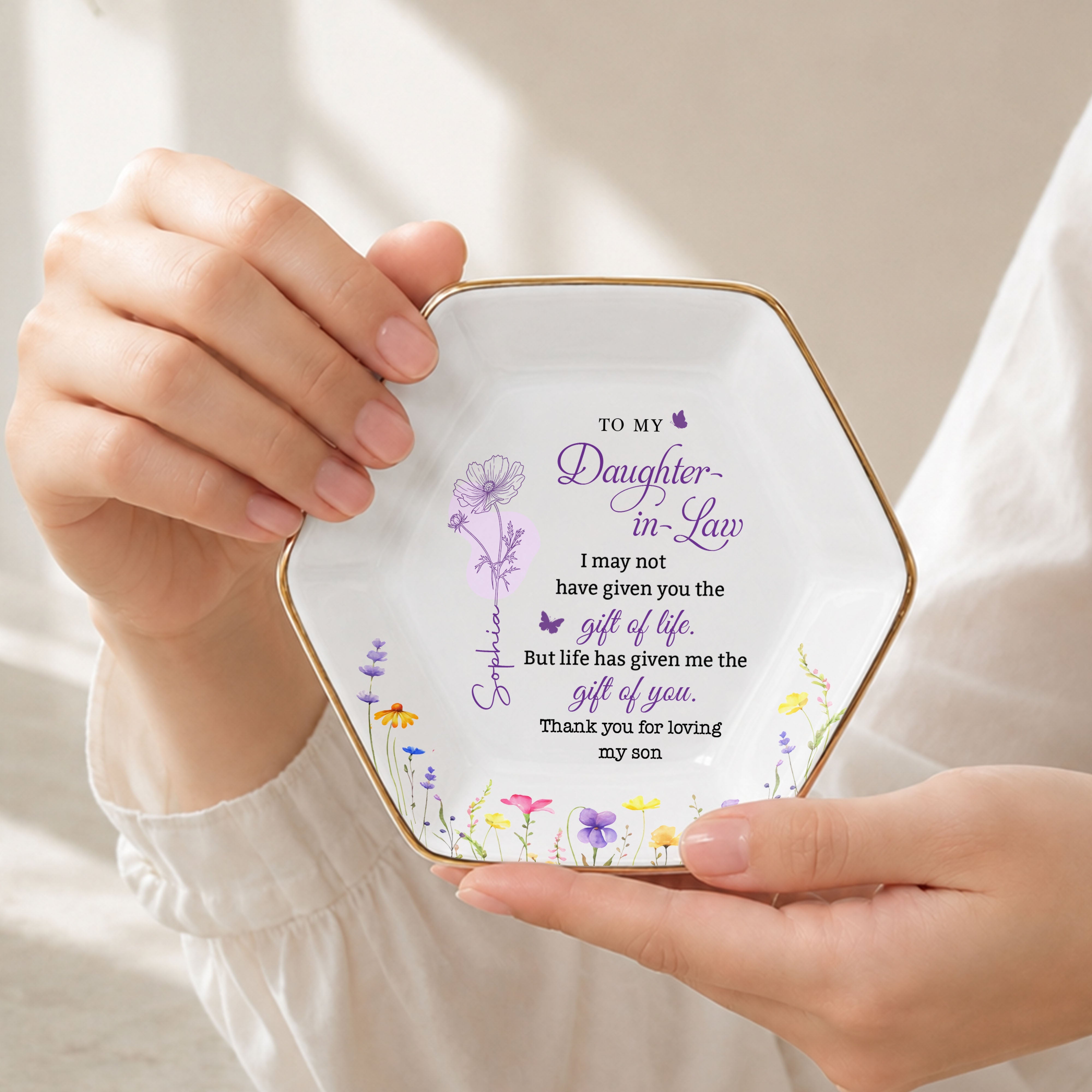 To My Daughter In Law Life Has Given Me The Gift Of You Birth Month Flowers - Personalized Custom Jewelry Dish, Ceramic Dish, Hexagonal Shape - DILA108_HECRD