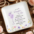 To My Daughter In Law Gift Of You Birth Month Flowers - Personalized Custom Jewelry Dish, Ceramic Dish, Square Shape - DILA108_SCRF