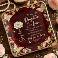 To My Daughter In Law Life Has Given Me The Gift Of You Flower Butterfly - Personalized Custom Jewelry Dish, Ceramic Dish, Square Shape - DILA110_SCRF